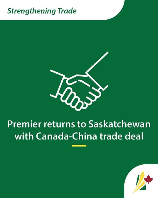 Infographic titled 'Strengthening Trade' showing two hands shaking to represent a deal, highlighting Premier’s return to Saskatchewan with the Canada-China trade agreement.